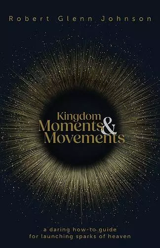 Kingdom Moments and Movements cover