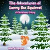 The Adventures of Larry the Squirrel cover