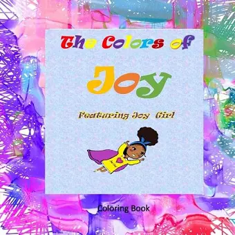 The Colors of Joy Featuring Joy Girl cover