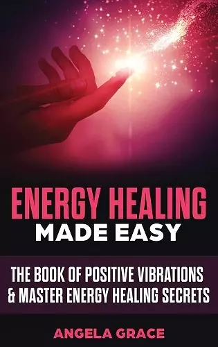 Energy Healing Made Easy cover