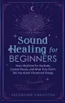 Sound Healing For Beginners cover