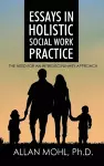 Essays in Holistic Social Work Practice cover