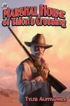 Marshal Horne of Talon's Crossing cover