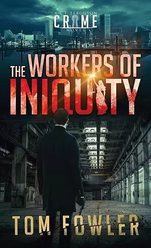 The Workers of Iniquity cover