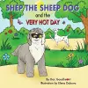 Shep the Sheep Dog and the Very Hot Day cover