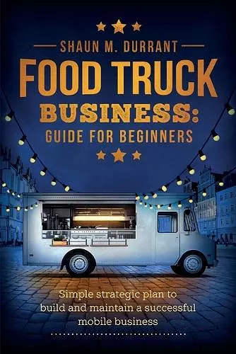 Food Truck Business Guide for Beginners cover