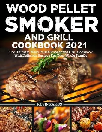 Wood Pellet Smoker and Grill Cookbook cover