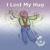 I Lost My Hug cover