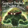 Super Dudes Eat Super Foods cover