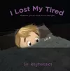 I Lost My Tired cover