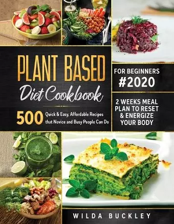 Plant Based Diet Cookbook for Beginners #2020 cover