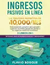 Ingresos Pasivos en Línea 3 libros en 1 cover