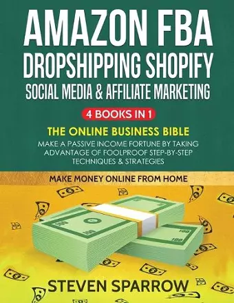 Amazon FBA, Dropshipping Shopify, Social Media & Affiliate Marketing cover