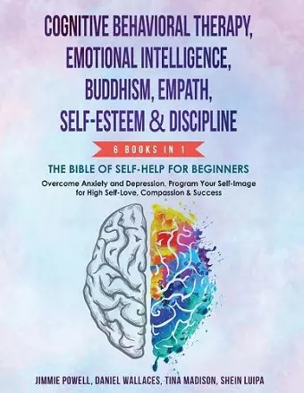 Cognitive Behavioral Therapy, Emotional Intelligence, Buddhism, Empath, Self-Esteem & Discipline cover