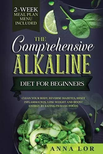 The Comprehensive Alkaline Diet For Beginners cover