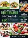 The Super Easy Mediterranean diet Cookbook for Beginners cover