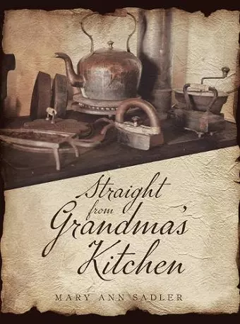 Straight from Grandma's Kitchen cover