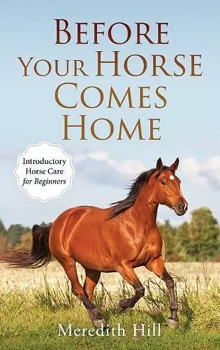 Before Your Horse Comes Home cover