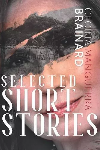 Selected Short Stories by Cecilia Manguerra Brainard cover