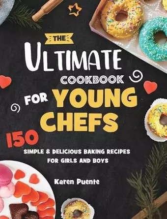 The Ultimate Cookbook for Young Chefs cover