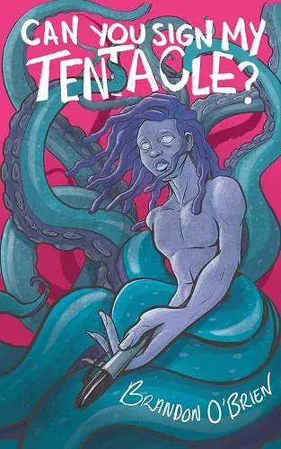 Can You Sign My Tentacle? cover