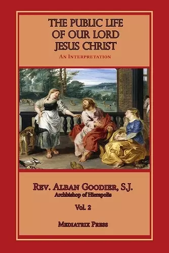 Public Life of Our Lord Jesus Christ, vol. 2 cover