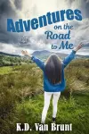 Adventures on the Road to Me cover
