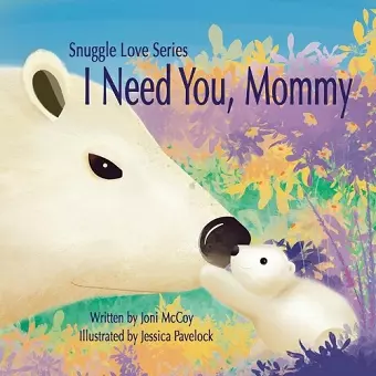 I Need You, Mommy cover