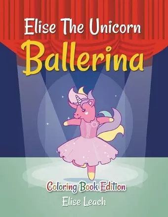 Elise The Unicorn Ballerina cover