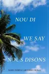 Nou Di, We Say, Nous Disons cover