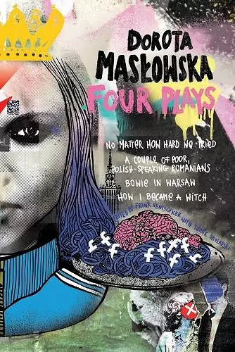 Dorota Maslowska Four Plays cover