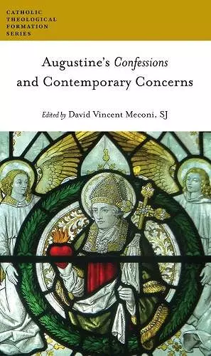 Augustine's Confessions and Contemporary Concerns cover