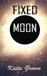 Fixed Moon cover