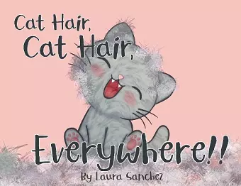 Cat Hair, Cat Hair, Everywhere! cover