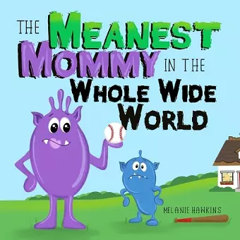 The Meanest Mommy in the Whole Wide World cover