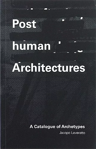 Posthuman Architectures cover