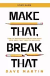 Make That, Break That - Study Guide cover