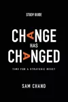 Change Has Changed - Study Guide cover