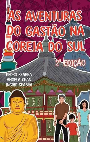 As Aventuras do Gastão na Coreia do Sul 2a Edição cover