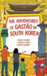 The Adventures of Gastão in South Korea cover