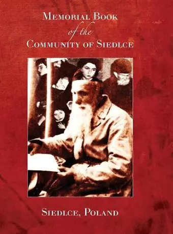 Memorial Book of the Community of Siedlce((Siedlce, Poland) cover