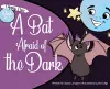 A Bat Afraid of the Dark cover