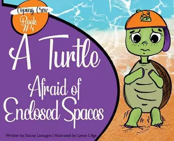 A Turtle Afraid of Enclosed Spaces cover