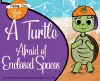 A Turtle Afraid of Enclosed Spaces cover