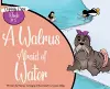 A Walrus Afraid of Water cover