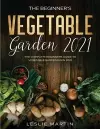 The Beginner's Vegetable Garden 2021 cover