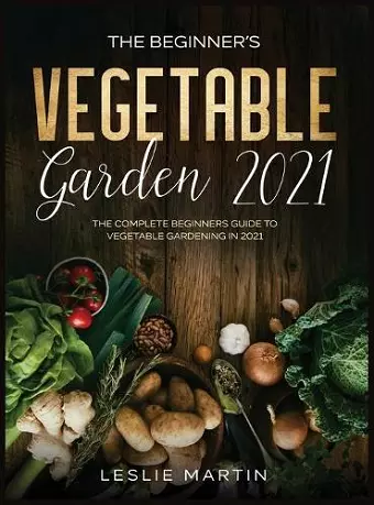 The Beginner's Vegetable Garden 2021 cover