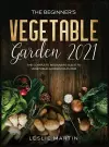 The Beginner's Vegetable Garden 2021 cover