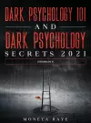 Dark Psychology 101 AND Dark Psychology Secrets 2021 cover