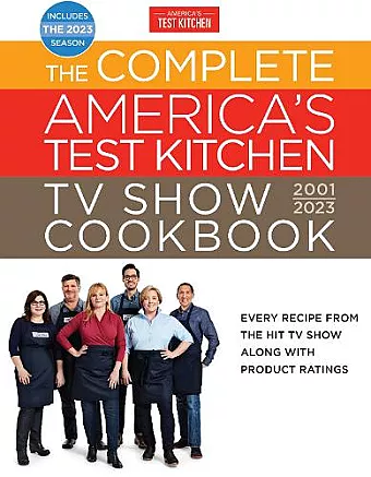 The Complete America's Test Kitchen TV Show Cookbook 2001-2023 cover